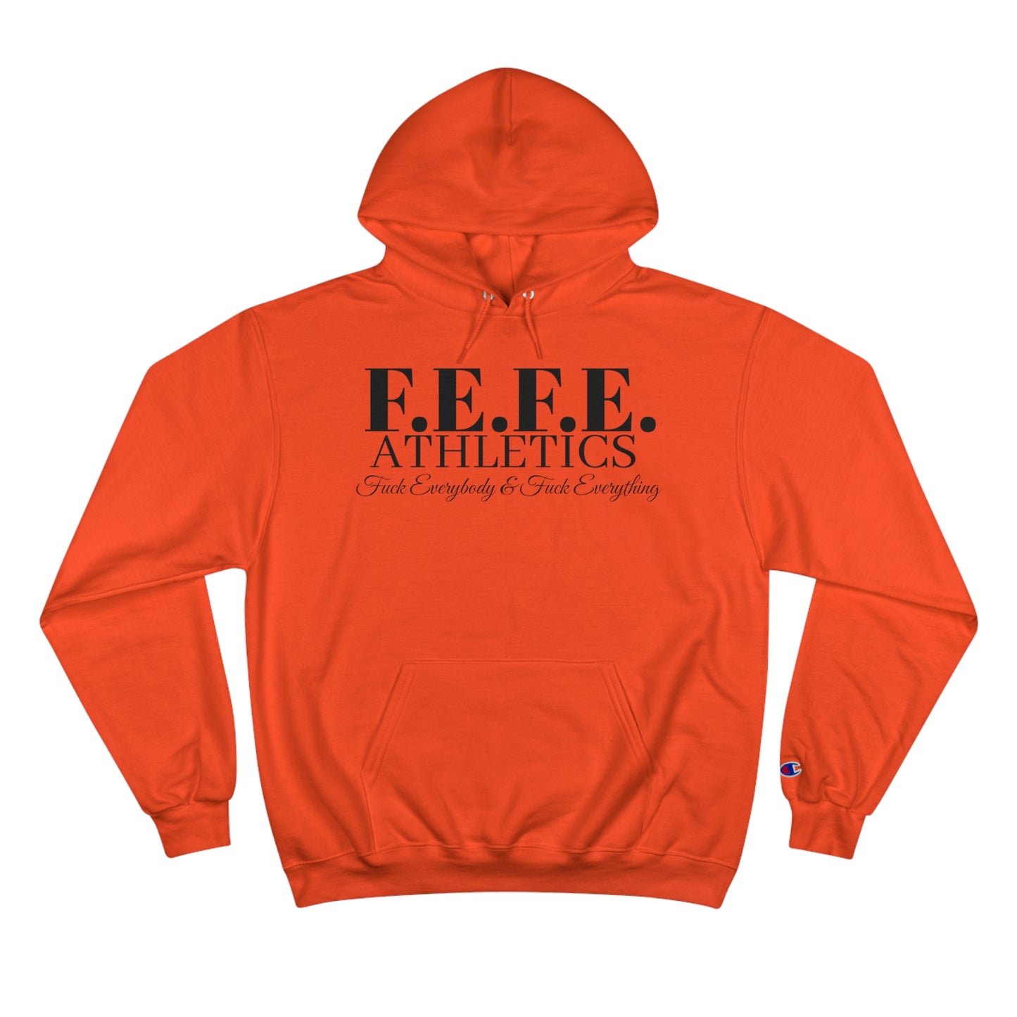 Champion Hoodie - F E F E Athletics Athletic Apparel